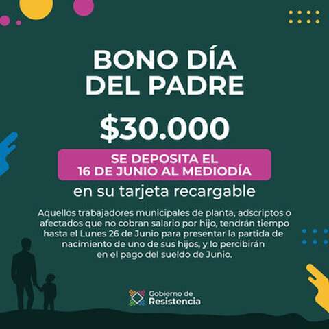 Resistencia, Bono por el Día del Padre